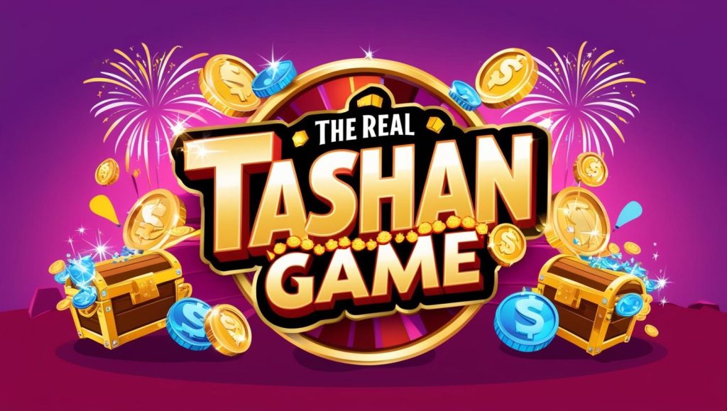 The Real Tashan Game – Play for Big Cash Prizes and Exciting Rewards
